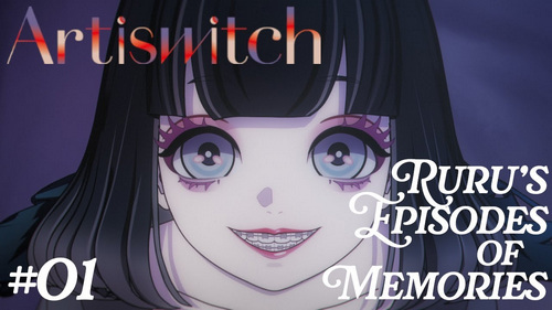 Artiswitch: Ruru's Episodes of Memories