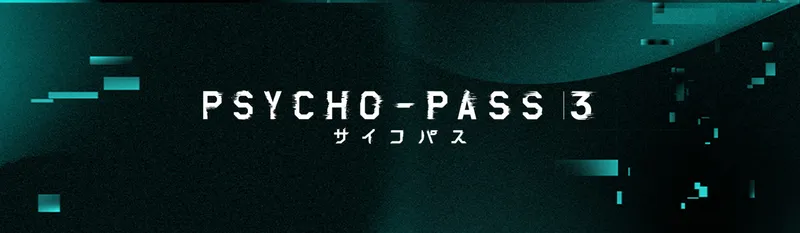 Psycho-Pass 3 Now Streaming on Amazon and Crunchyroll