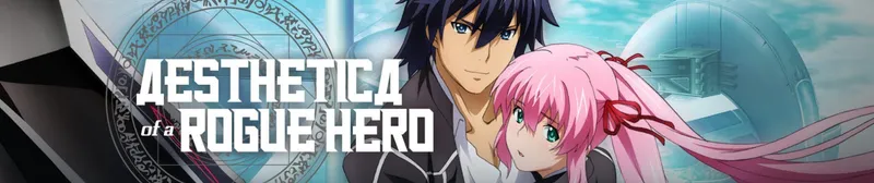 Aesthetica of a Rogue Hero Streams on Hulu, Crunchyroll