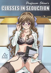 Professor Shino's Classes in Seduction