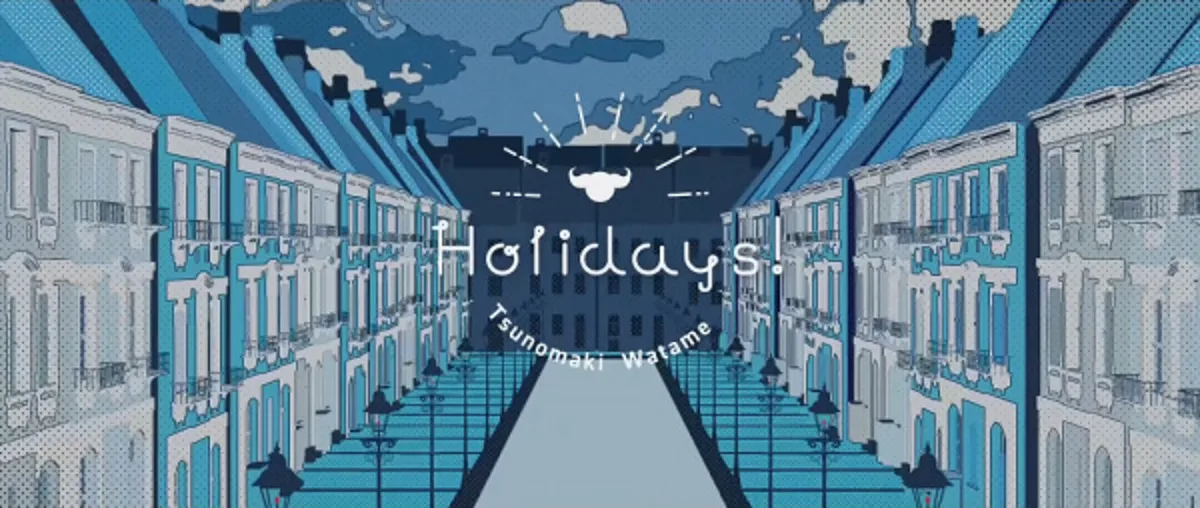 Tsunomaki Watame's 'Holidays!' Music Video Streams