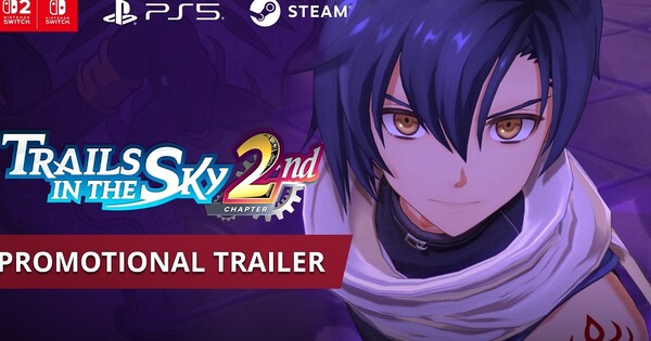 Trails in the Sky 2nd Chapter Remake Debuts New English Trailer