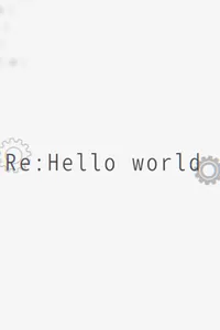 Re:Hello World