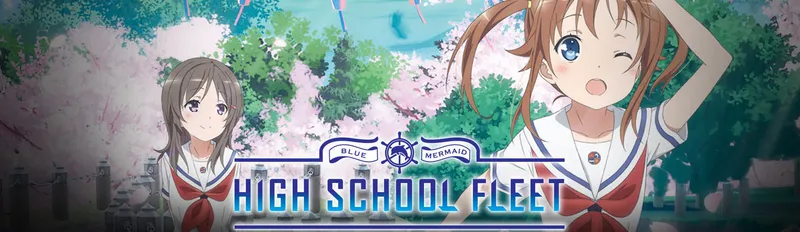 High School Fleet Now Streaming on Crunchyroll