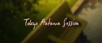 Tokyo Autumn Session
