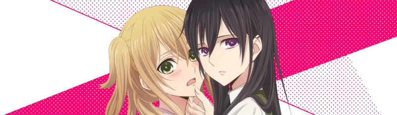 Yuri Drama "Citrus" Now Streaming with English Dub